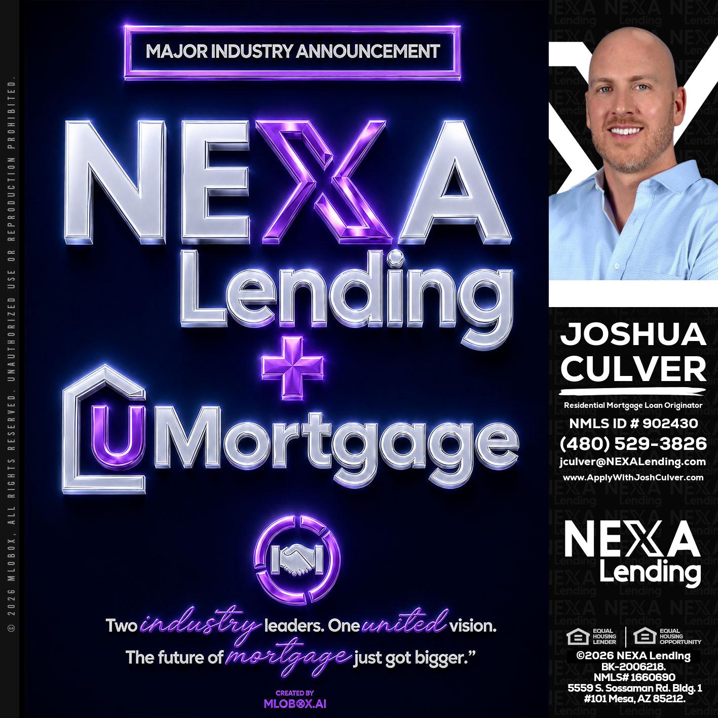 NEXA LENDING U MORTGAGE - Joshua Culver -Residential Mortgage Loan Originator & Recruiter