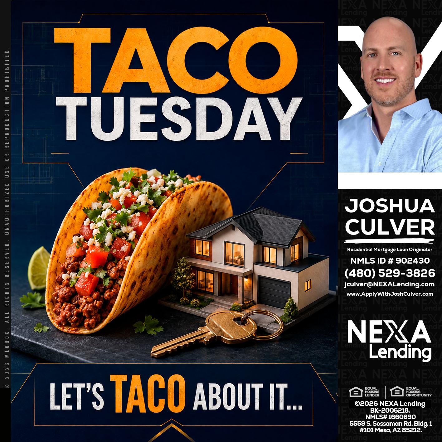 TACO TUESDAY - Joshua Culver -Residential Mortgage Loan Originator & Recruiter