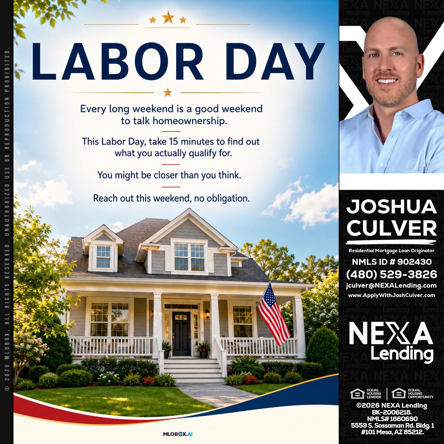 LABOR DAY - Joshua Culver -Residential Mortgage Loan Originator & Recruiter